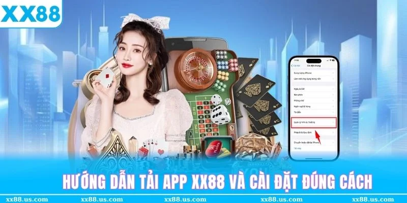 Hướng dẫn cách tải app XX88