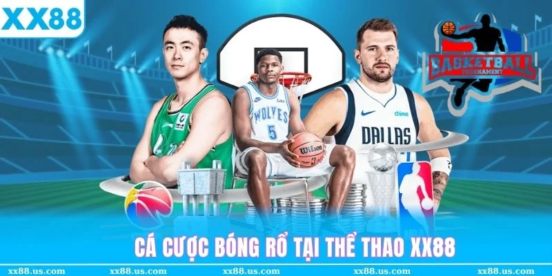 Đặt cược bóng rổ tại sảnh XX88 Sport