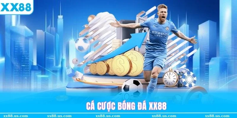 Sơ lược hình thức cá độ bóng đá trực tuyến tại trang chủ XX88